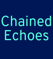Chained Echoes